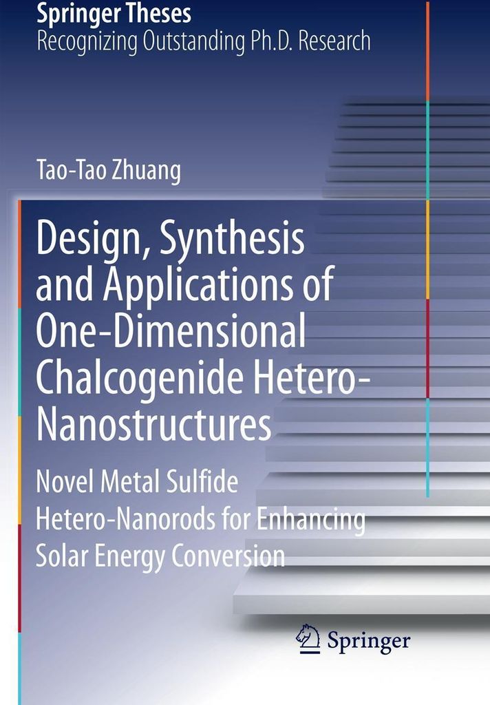 Design, Synthesis and Applications of One-Dimensional Chalcogenide Hetero-Nanostructures