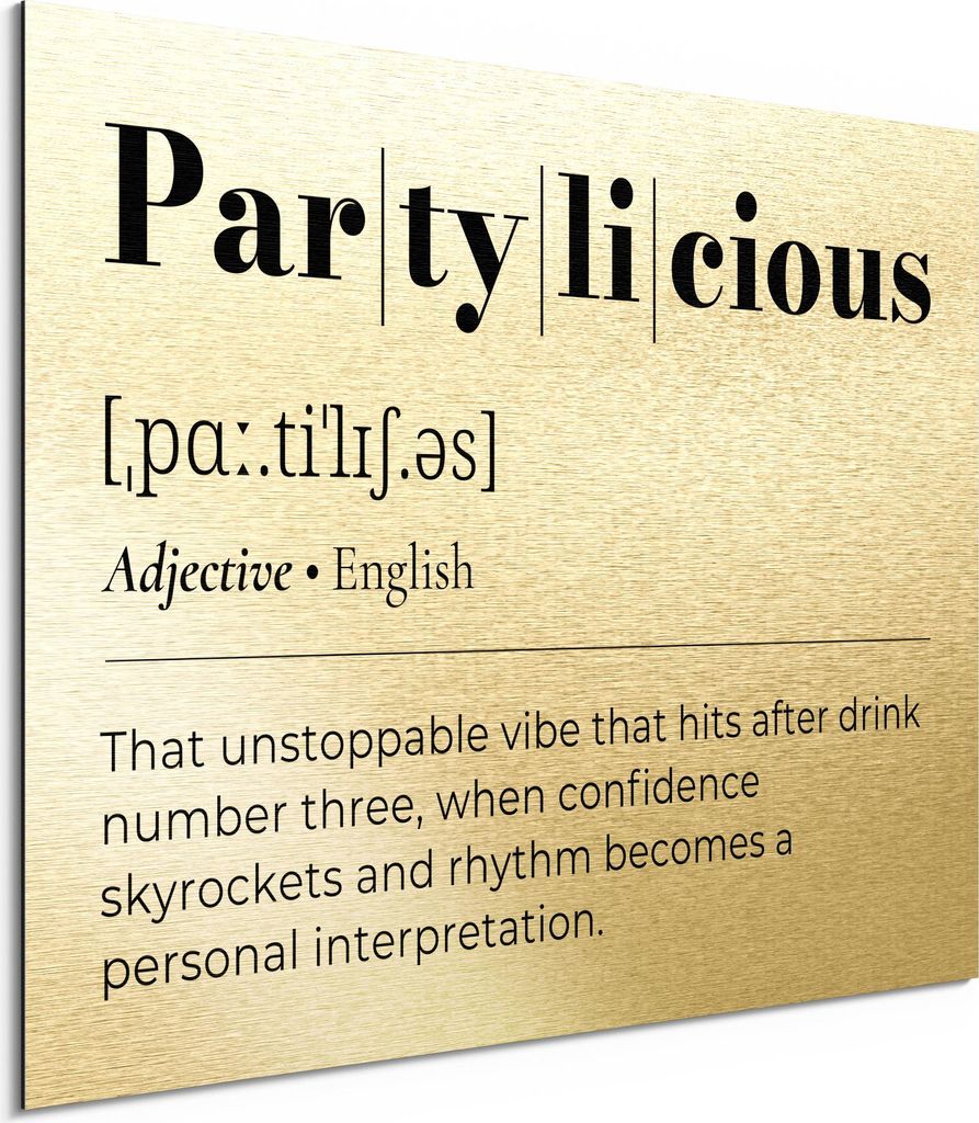 DEQORI Alu-Dibond Bild Gold 80x60 cm 'Partylicious - Definition' Wandbild Metall dünn