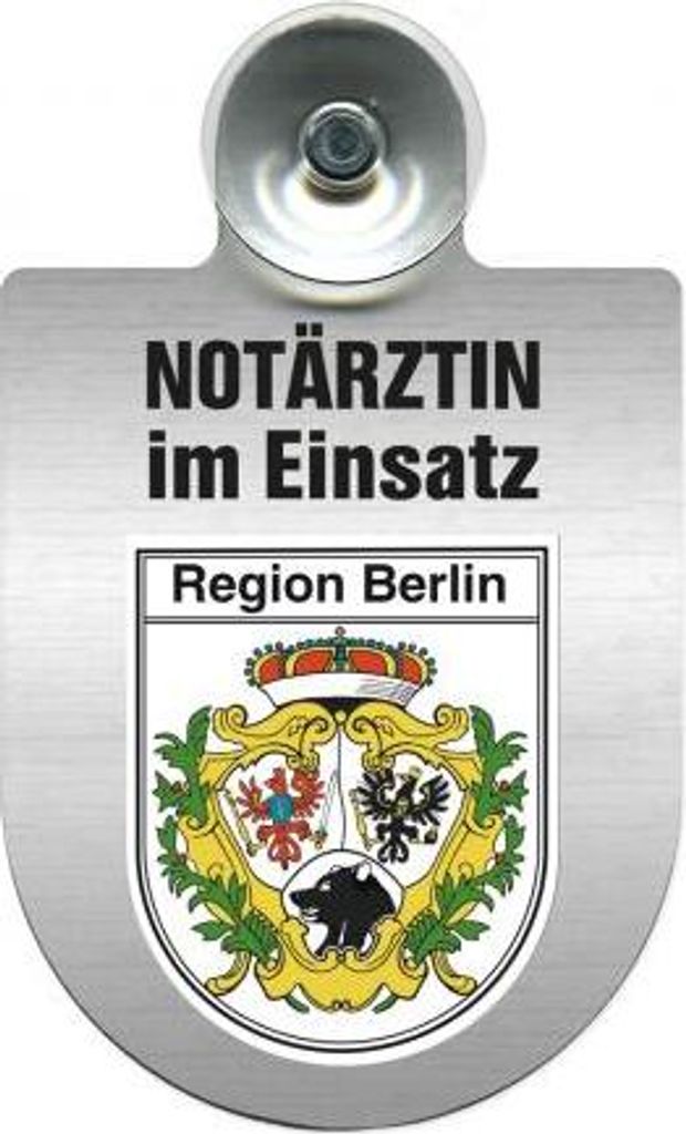 Einsatzschild mit Saugnapf - Notärztin im Einsatz - incl. Regionenwappen nach Wahl 393827 Color - Region Berlin