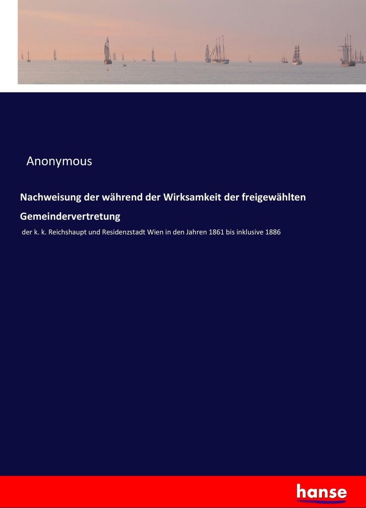 Nachweisung der während der Wirksamkeit der freigewählten Gemeindervertretung
