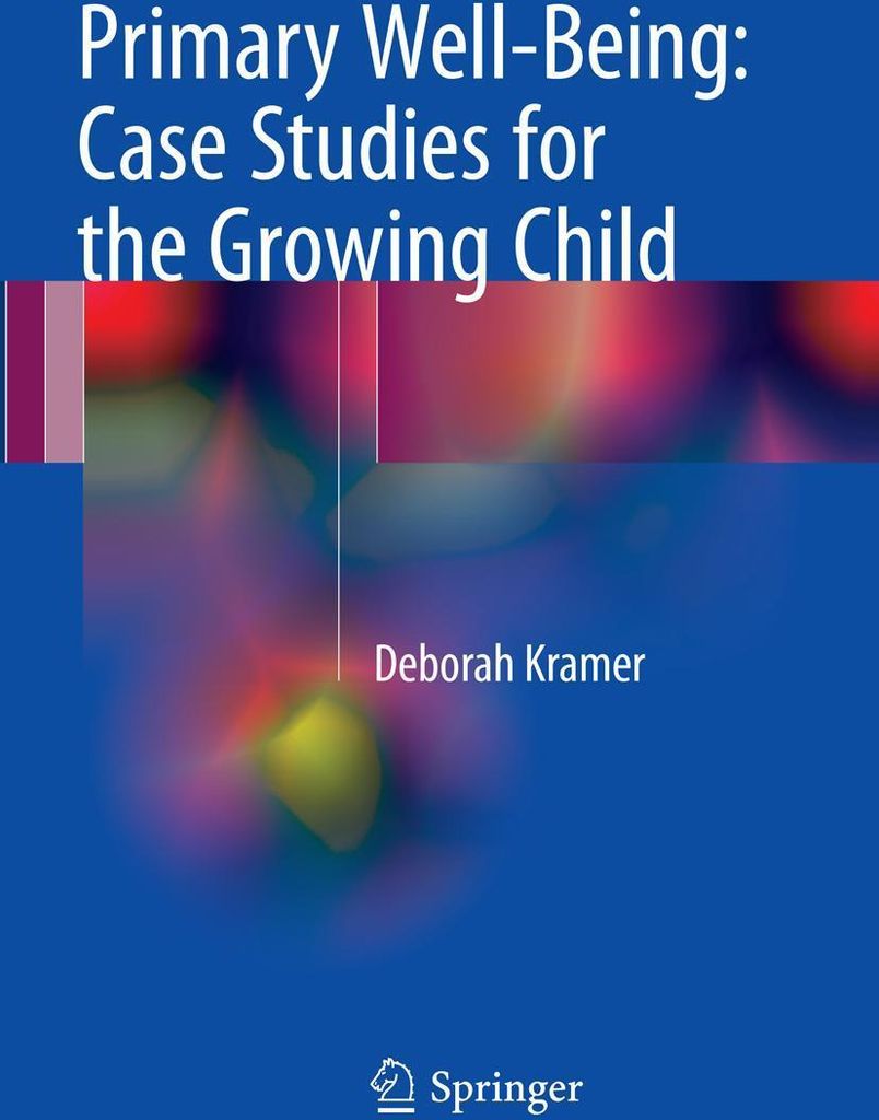Primary Well-Being: Case Studies for the Growing Child