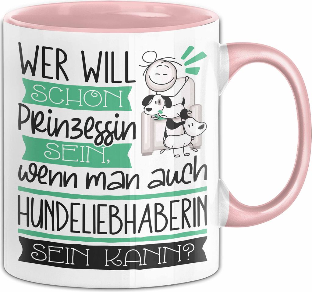 Hundeliebhaberin Tasse Geschenk Spruch Wer Will Schon Produktbild 
