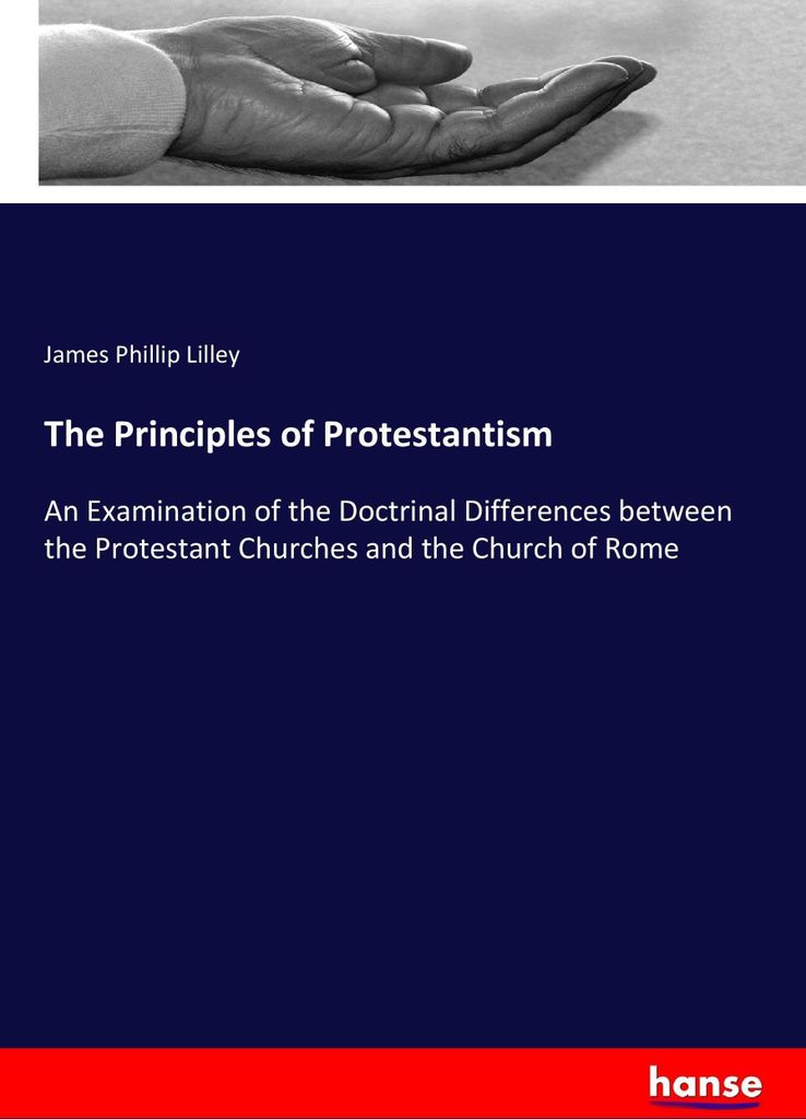 The Principles of Protestantism