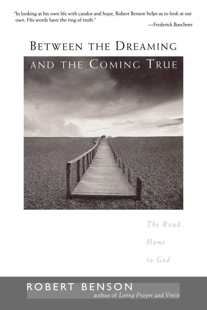 Between the Dreaming and the Coming True