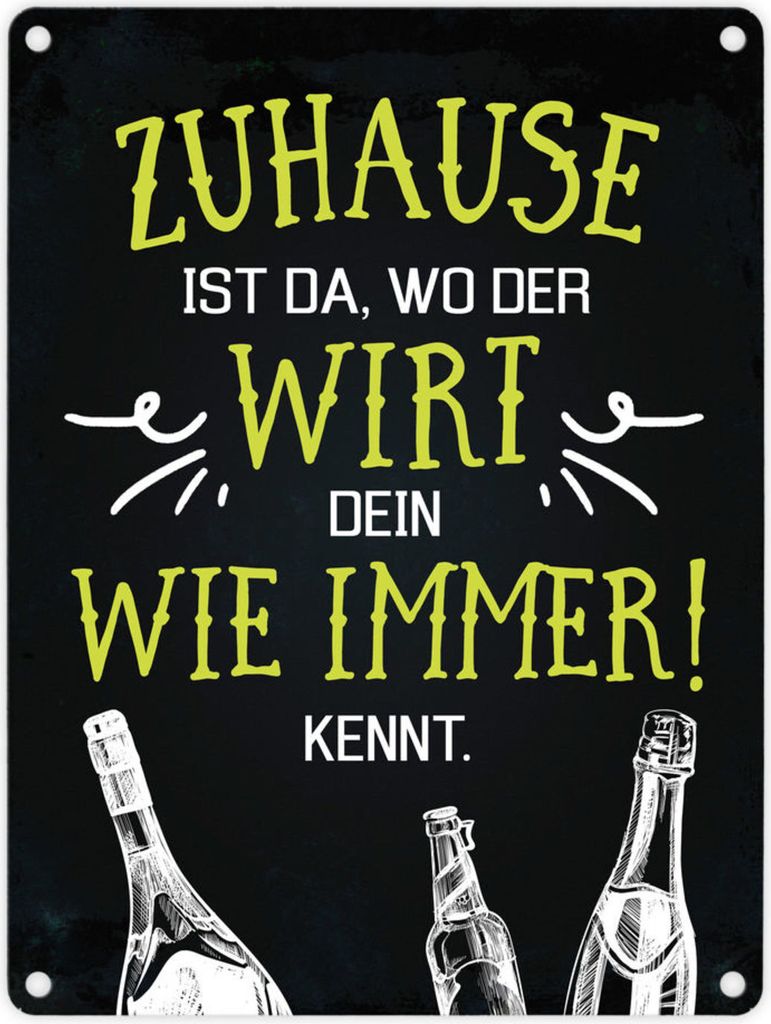 Metallschild mit Spruch: Zuhause ist da, wo der Wirt dein ... Blechschild