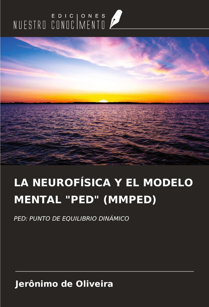 La Neurofísica Y El Modelo Mental "Ped" (Mmped)