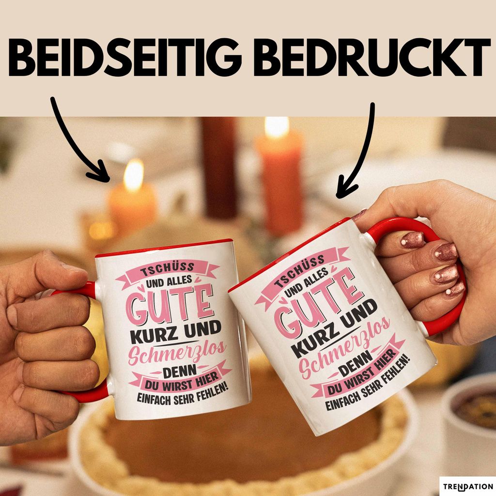 Büroarbeit Kollege Tasse Geschenk Lustige Geschenkidee Spruch Tschüss Und Alles Gute Kurz Und Schmerzlos (Rot)