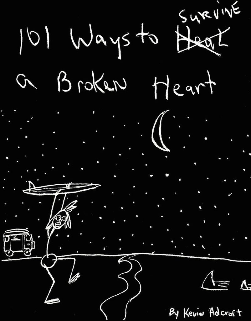 101 Ways to Survive A Broken Heart