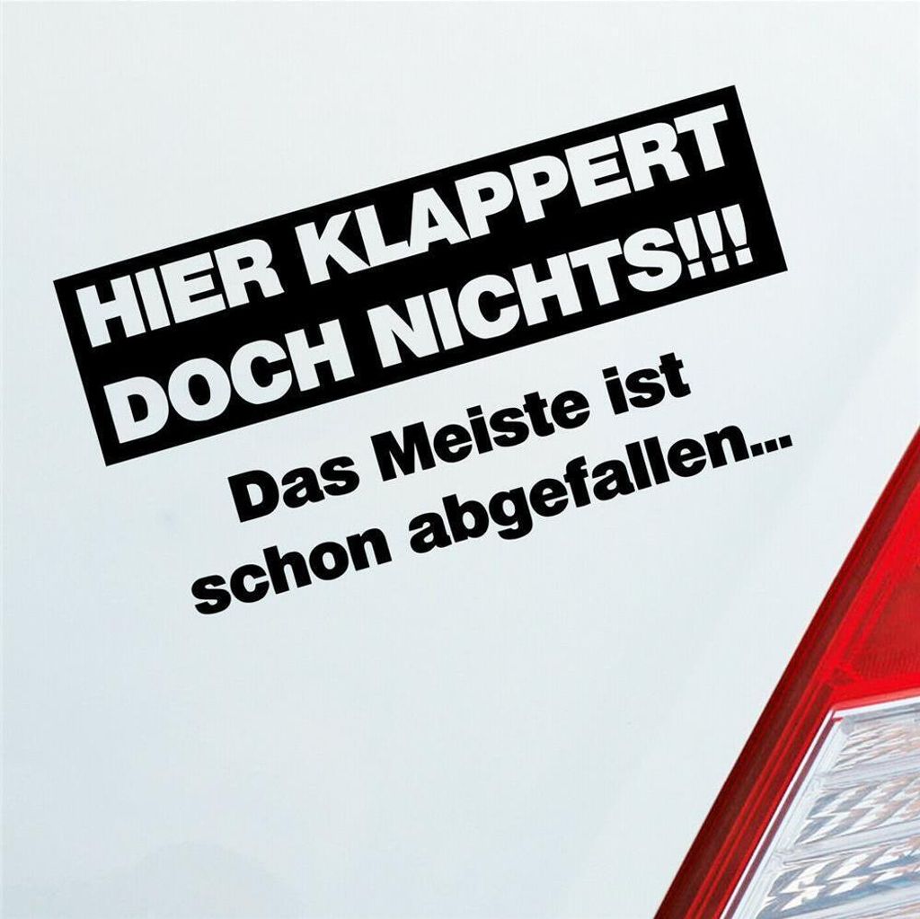 Auto Aufkleber Hier klappert doch nichts! Das meiste ist schon abgefallen! 17x9 cm Schwarz Glanz Sticker Heckscheibenaufkleber