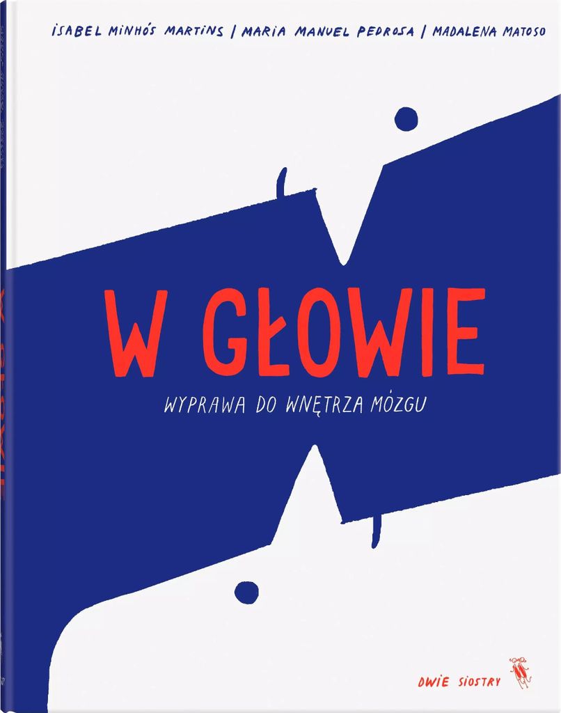 W głowie - Isabel Minhós Martins, Maria Manuel Pedrosa (Literatur für Jugendliche auf Polnisch)