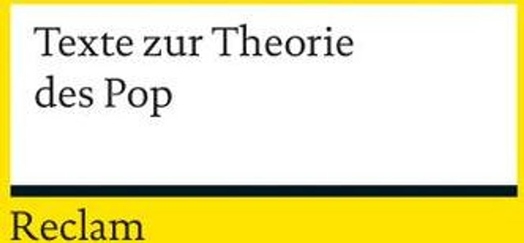 Texte zur Theorie des Pop