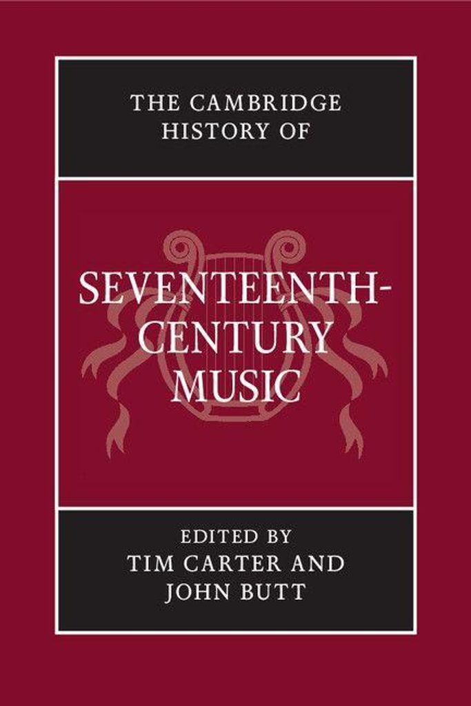 The Cambridge History of Seventeenth-Century Music