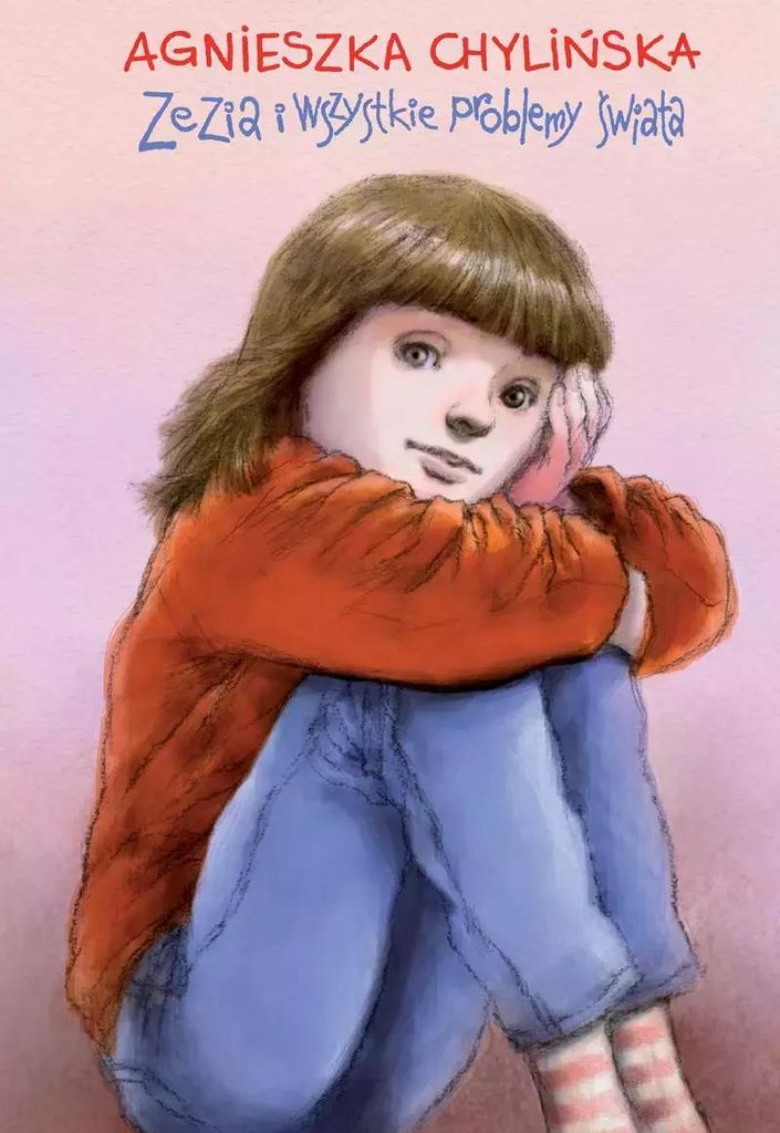 Zezia und alle Probleme der Welt Agnieszka Chyliñska (Buch auf Polnisch)