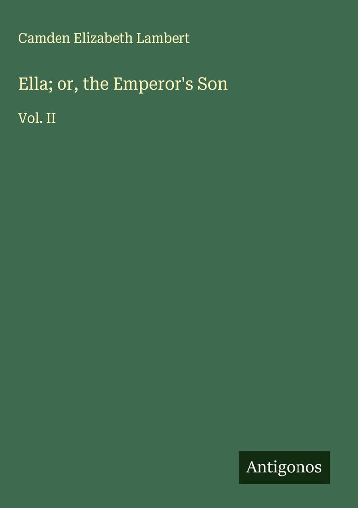 Ella oder der Sohn des Kaisers