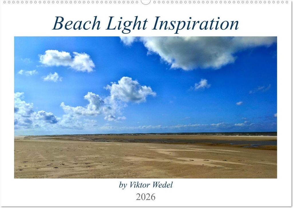 Beach Light Inspiration (Wandkalender 2026 DIN A2 quer), CALVENDO Monatskalender