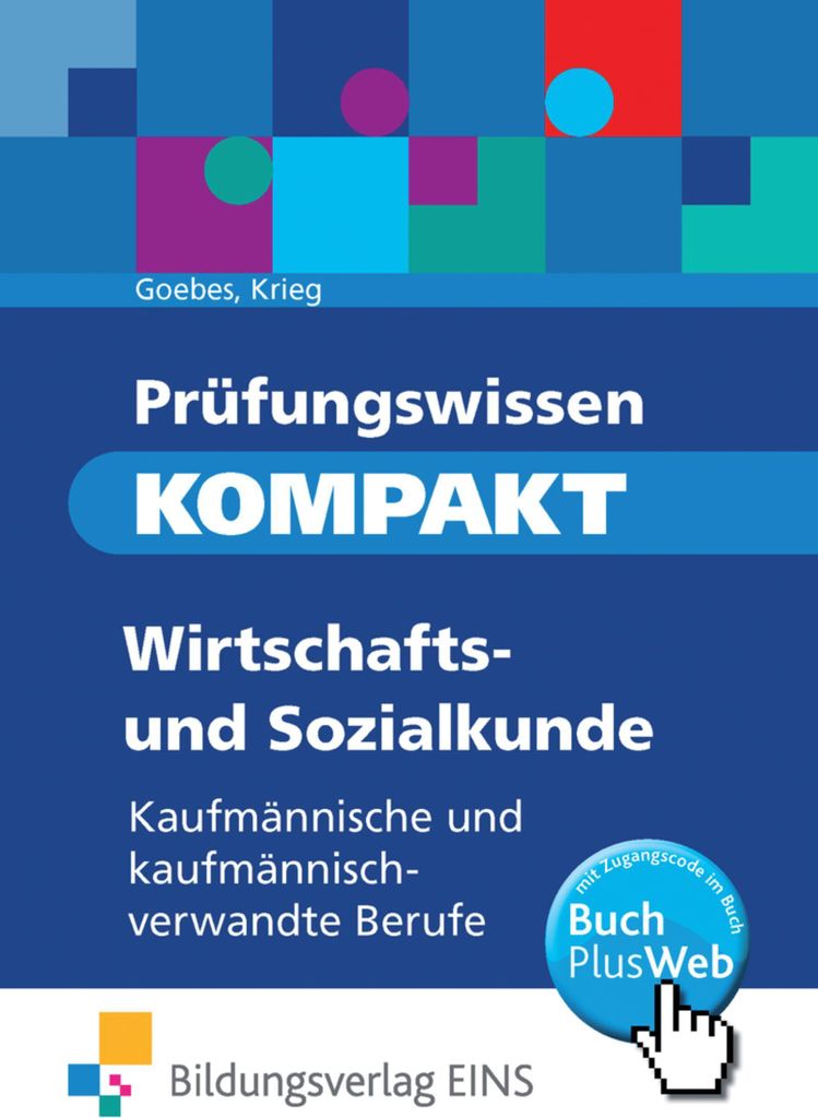 Prüfungswissen kompakt. Wirtschafts- und Sozialkunde: Kaufmännische und kaufmännisch-verwandte Berufe