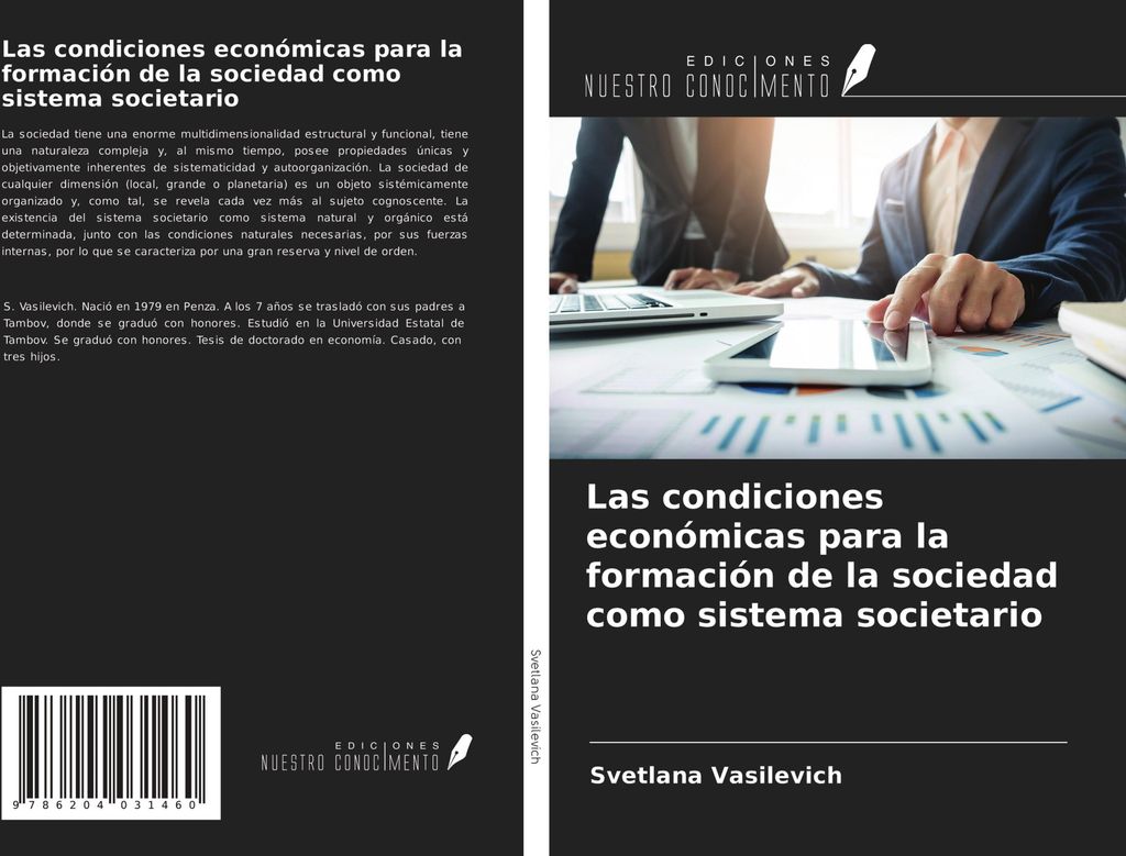 Las condiciones económicas para la formación de la sociedad como sistema societario
