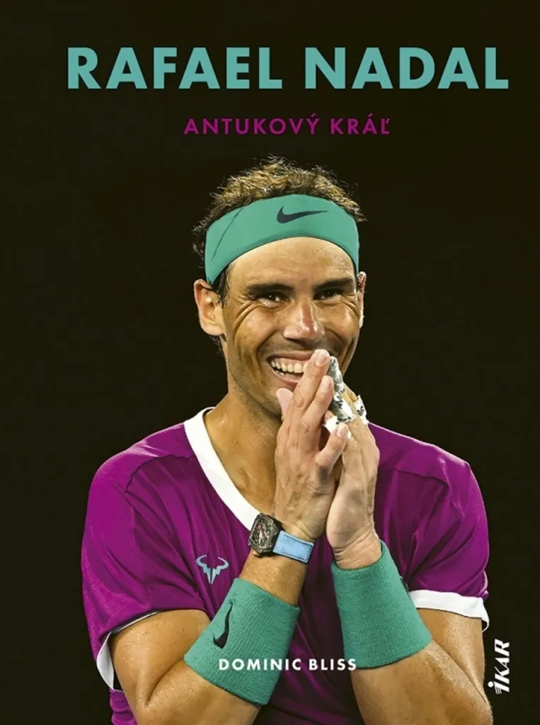 Rafael Nadal Antukový král : Analyse Tactique par Dominic Bliss Livre