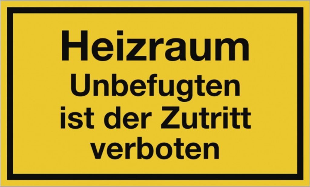 Dreifke Schild Heizraum Unbefugten ist der Zutritt verboten, Kunststoff, 250...