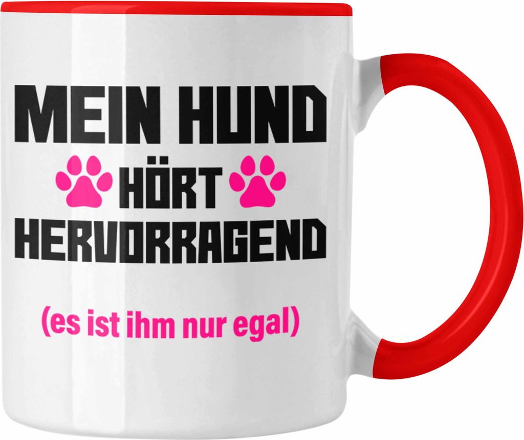 Trendation - Hunde Tasse Spruch Geschenk Hunde-Mama Witzig Produktbild 