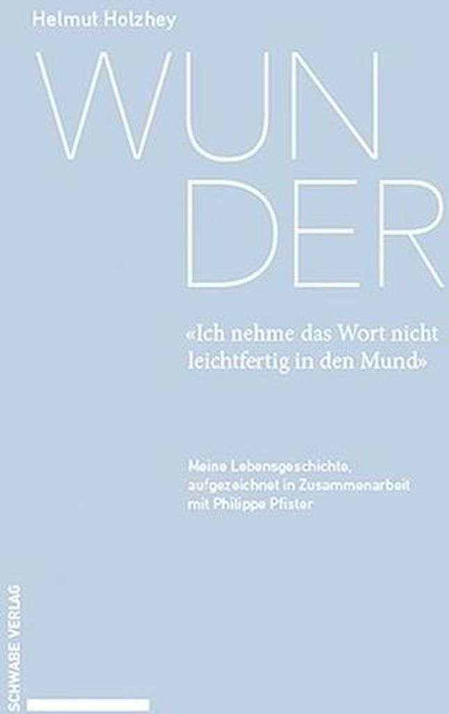 Wunder. «Ich nehme das Wort nicht leichtfertig in den Mund»