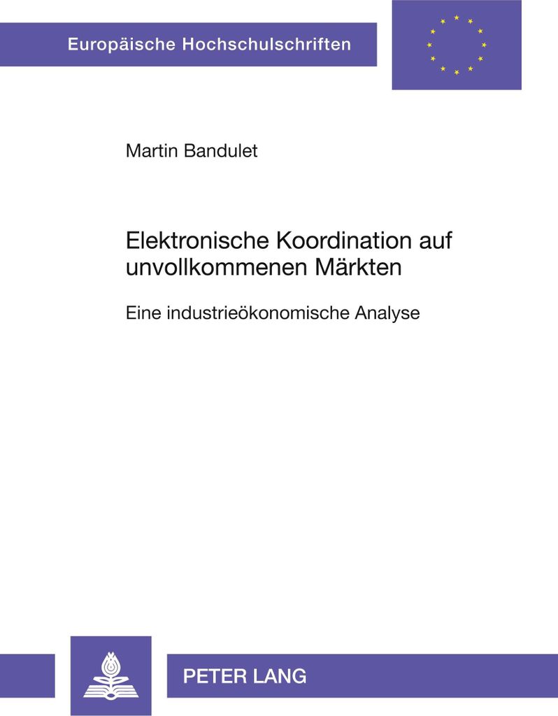 Elektronische Koordination auf unvollkommenen Märkten