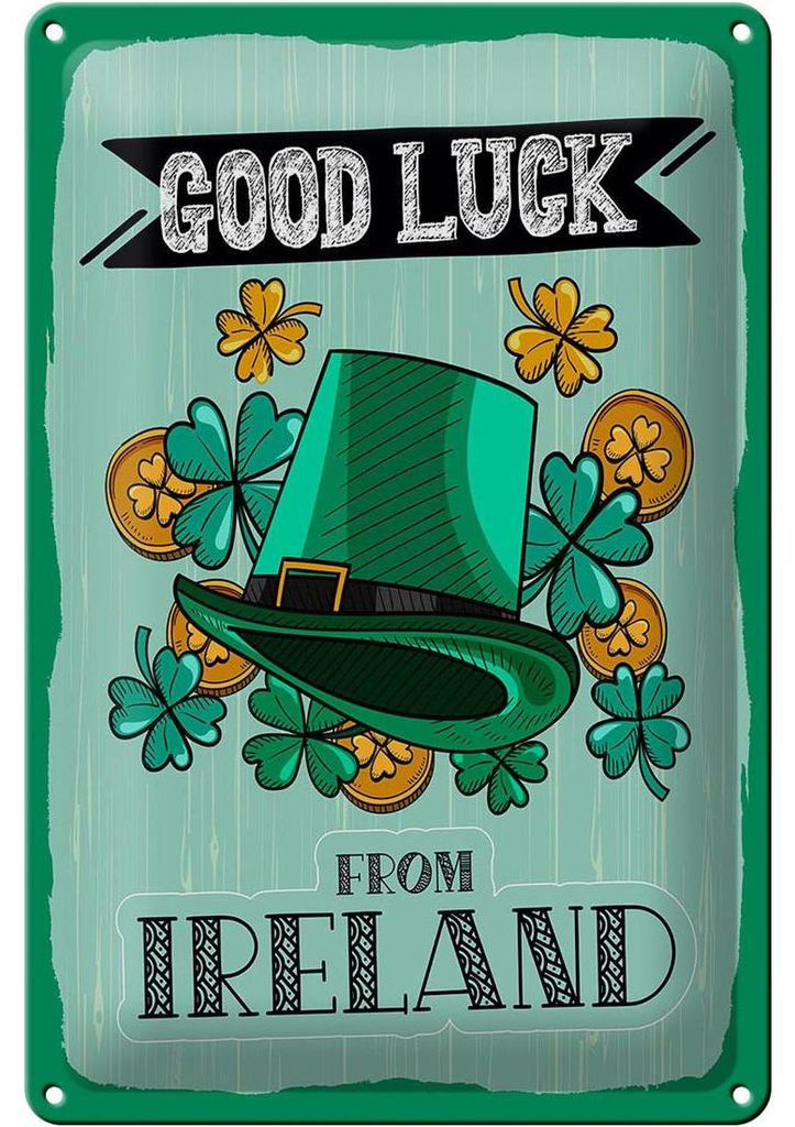 Blechschild Spruch Good Luck From Ireland 20x30cm