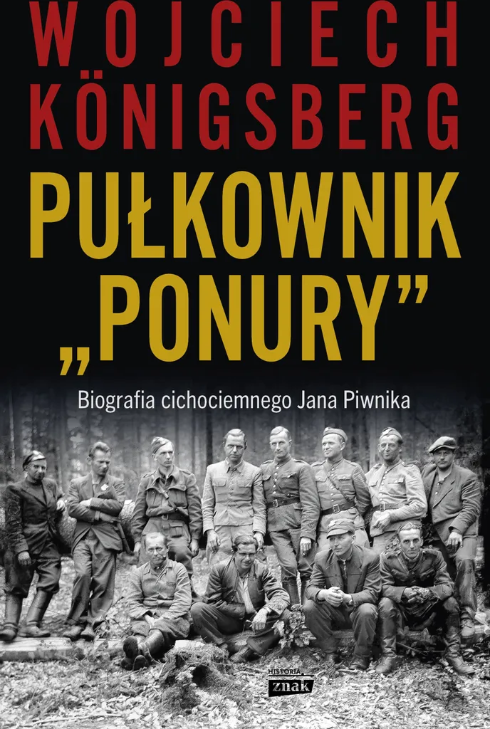 Jan Piwnik Ponury : la biographie complète du célèbre résistant polonais