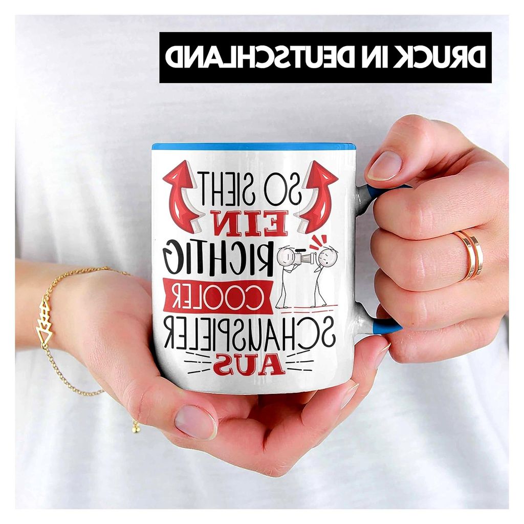 Tasse für Schauspieler Geschenkidee Lustiger Spruch Geburtstag Kaffeetasse (Blau)
