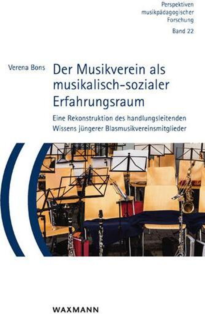 Der Musikverein als musikalisch-sozialer Erfahrungsraum