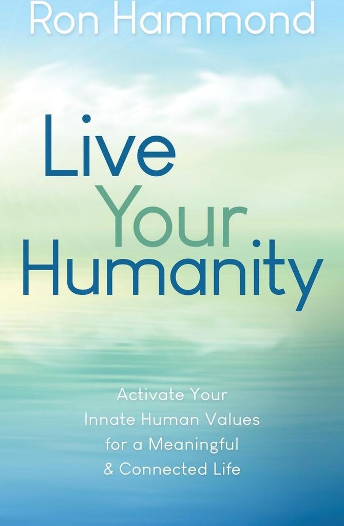 Live Your Humanity