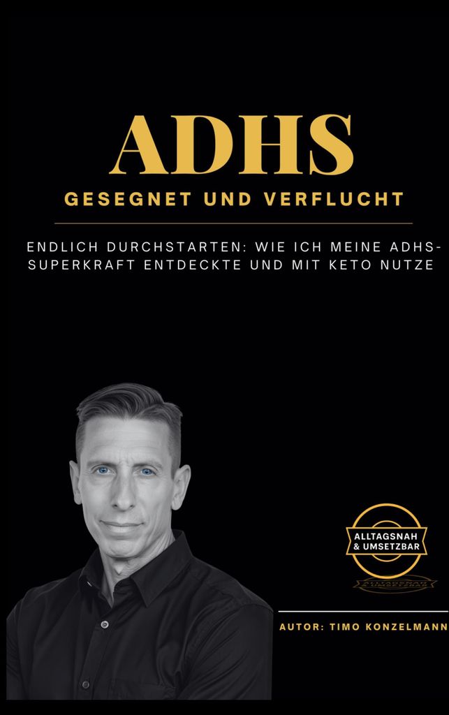 ADHS - gesegnet und verflucht
