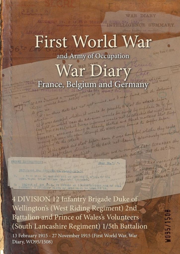 4 DIVISION 12 Infantry Brigade Duke of Wellington's (West Riding Regiment) 2nd Battalion and Prince of Wales's Volunteers (South Lancashire Regimen...