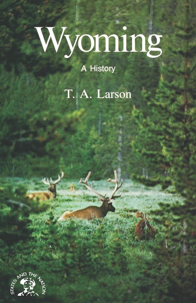 Wyoming: A Bicentennial History, Larson, A. ,,