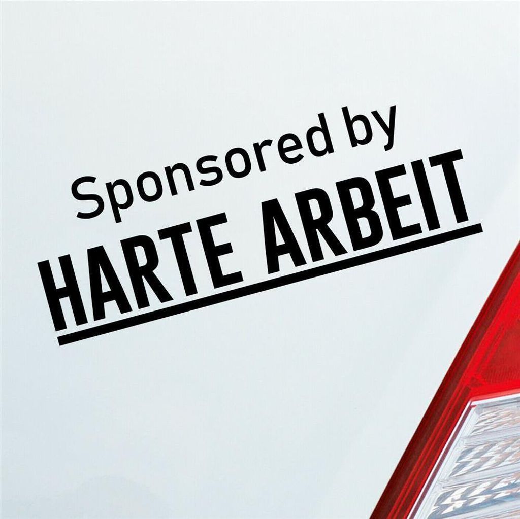 Auto Aufkleber Sponsored by Harte Arbeit Gesponsert Hard 19x7 cm Schwarz Glanz Sticker Heckscheibenaufkleber