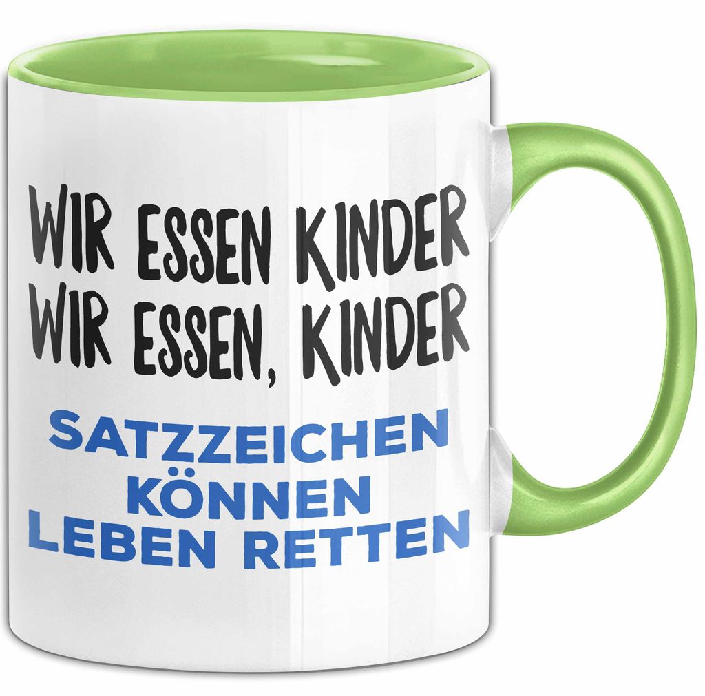 Deutschlehrer Unterricht Tasse Geschenk Lustige Geschenkidee Spruch Wir Essen Kinder (Grün)