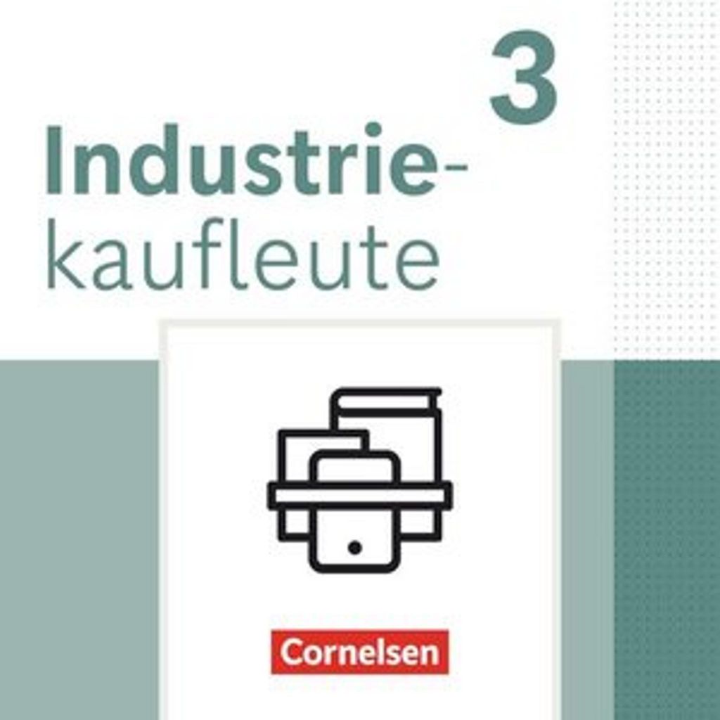 Industriekaufleute 3. Ausbildungsjahr - Ausgabe 2024 - Fachkunde und Arbeitsbuch mit Lernsituationen - Im Paket