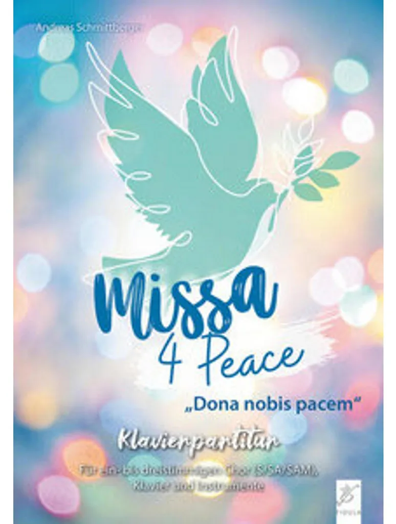 Missa 4 Peace partition : Schmittberger fidula partition chœur et piano