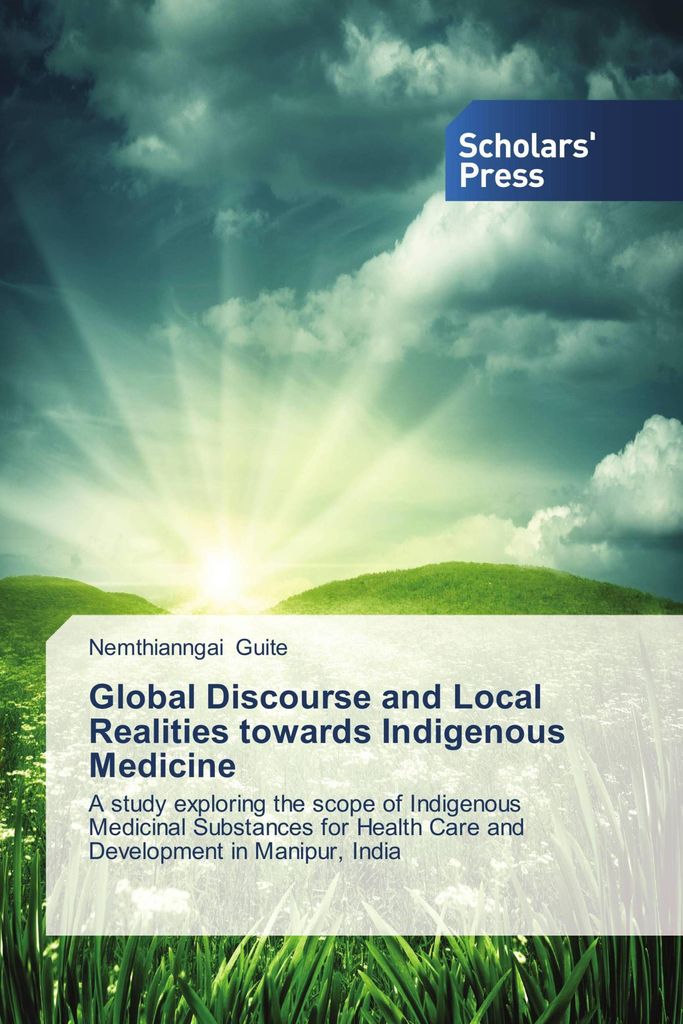 Global Discourse and Local Realities towards Indigenous Medicine