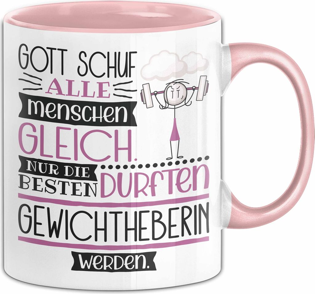 Gewichtheberin Geschenk Becher Tasse Gott Schuf Alle Menschen Gleich Nur Die Besten Durfeten Gewichtheberin Werden Geschenkidee Lustig (Rosa)