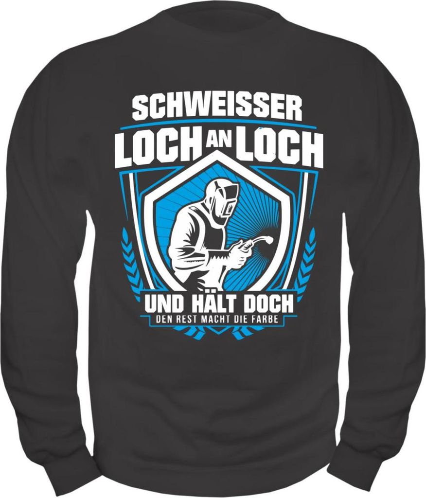 Herren Sweatshirt Schweisser - Loch an Loch