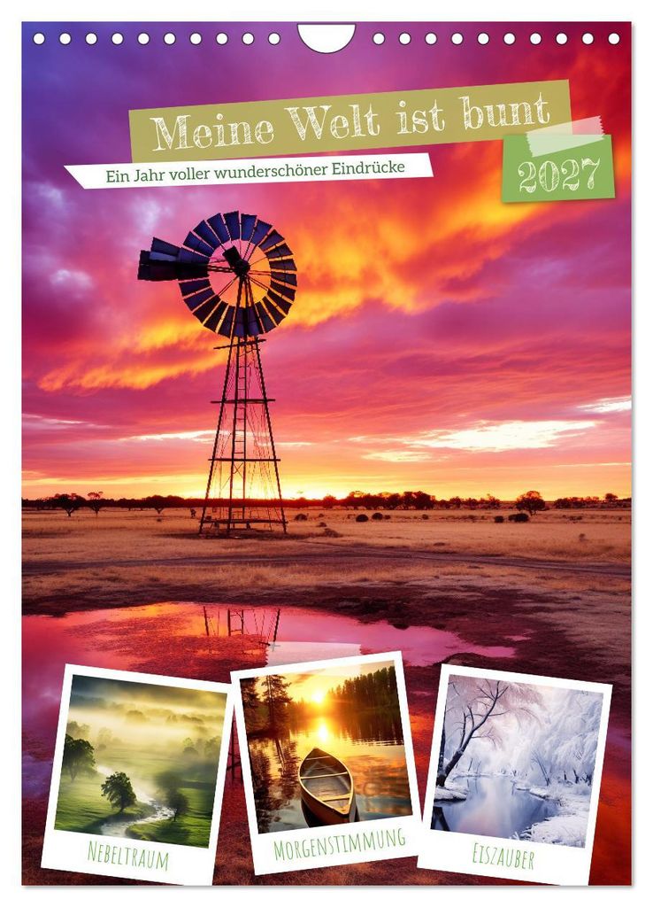Meine Welt ist bunt (Wandkalender 2027 DIN A4 hoch), CALVENDO Monatskalender