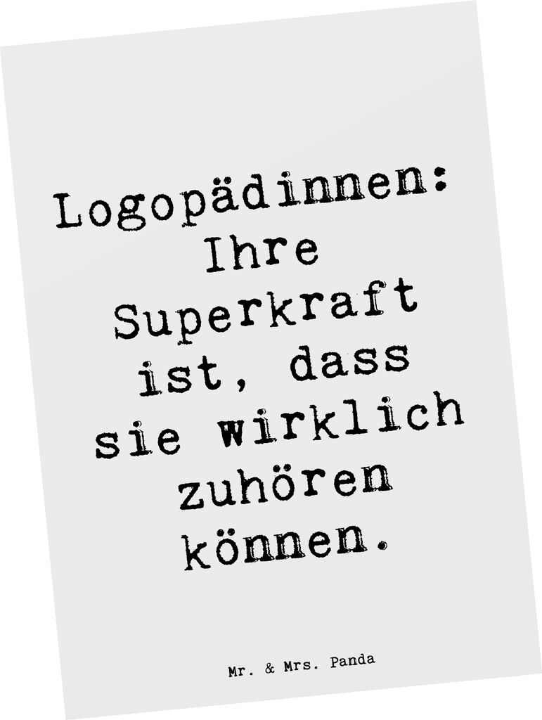Mr. & Mrs. Panda Postkarte Spruch Logopädin Superkraft - Weiß - Geschenk, Erwachsene, Ansichtskarten, Einfühlungsvermögen, Kinder, Berufsalltag...
