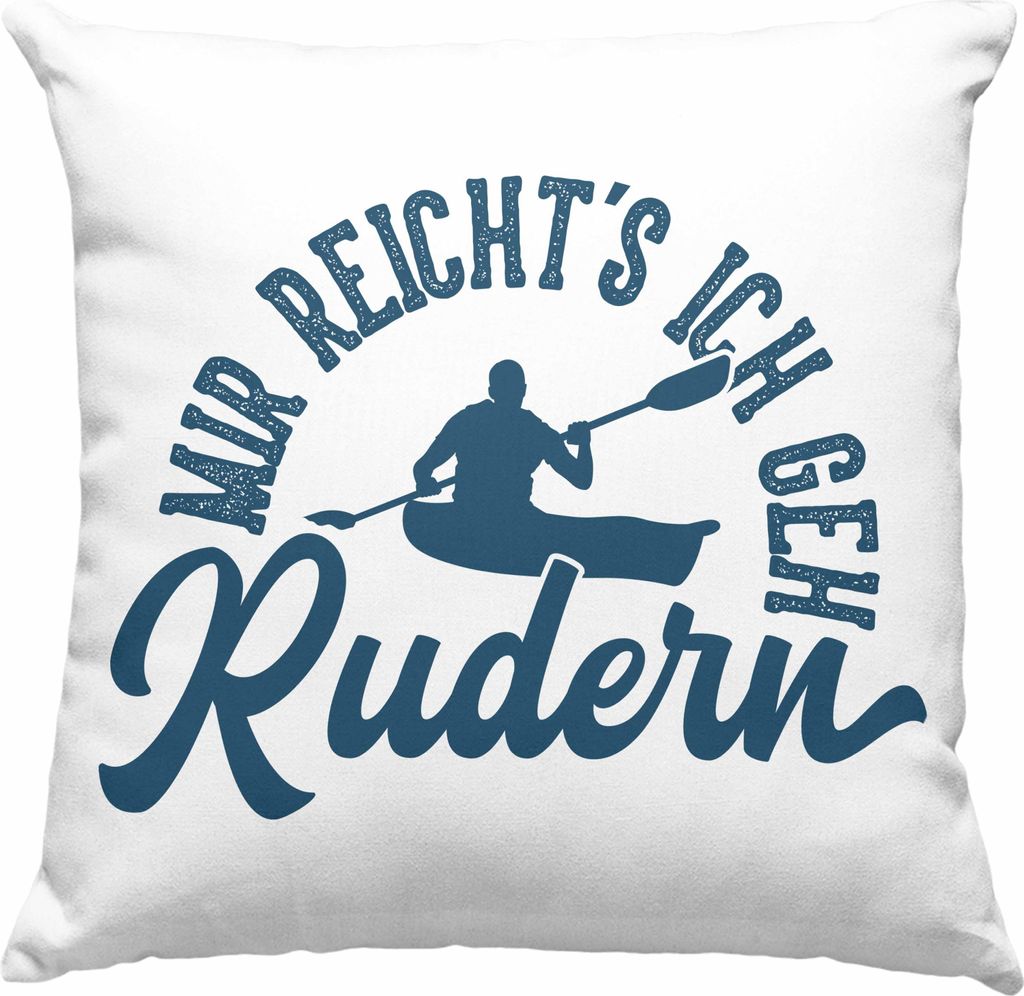Trendation - Rudern Deko-Kissen mit Füllung 40x40 Geschenk Ruderer Mir Reichts Ich Geh Rudern Geschenkidee Paddel-Sport Lustiger Spruch (Blau)