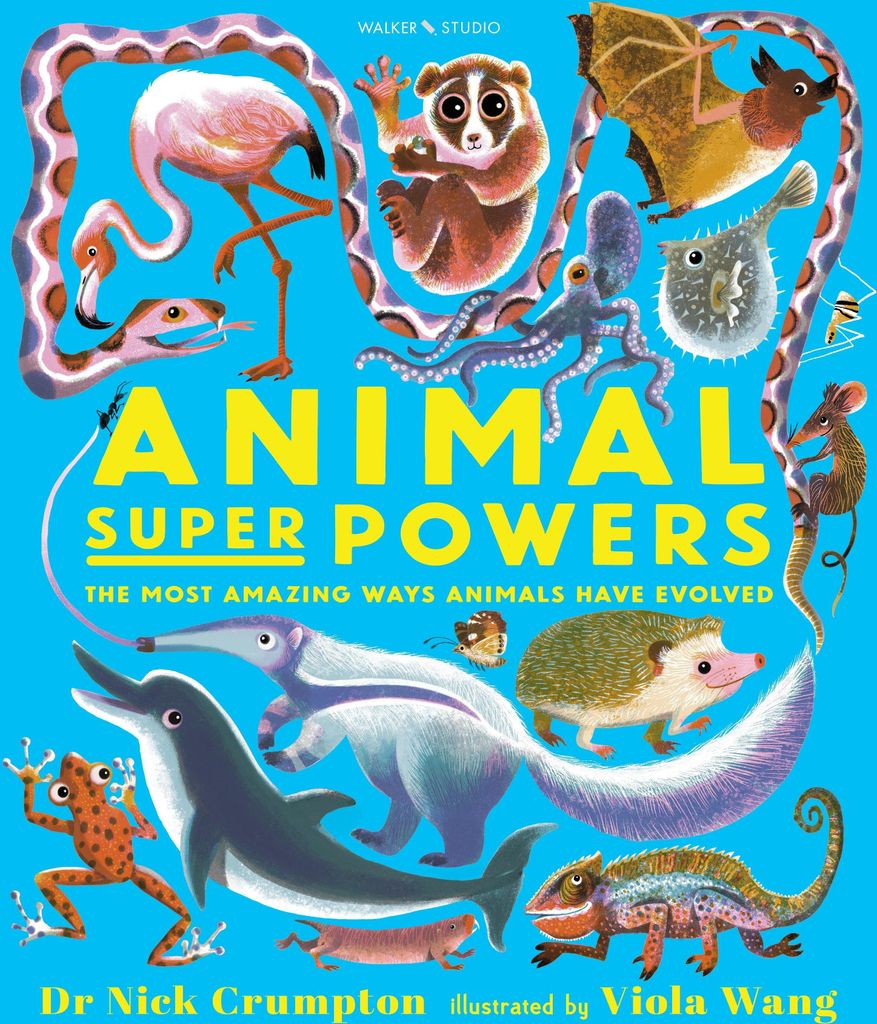 Animal Super Powers: The Most Amazing Ways Animals Have Evolved