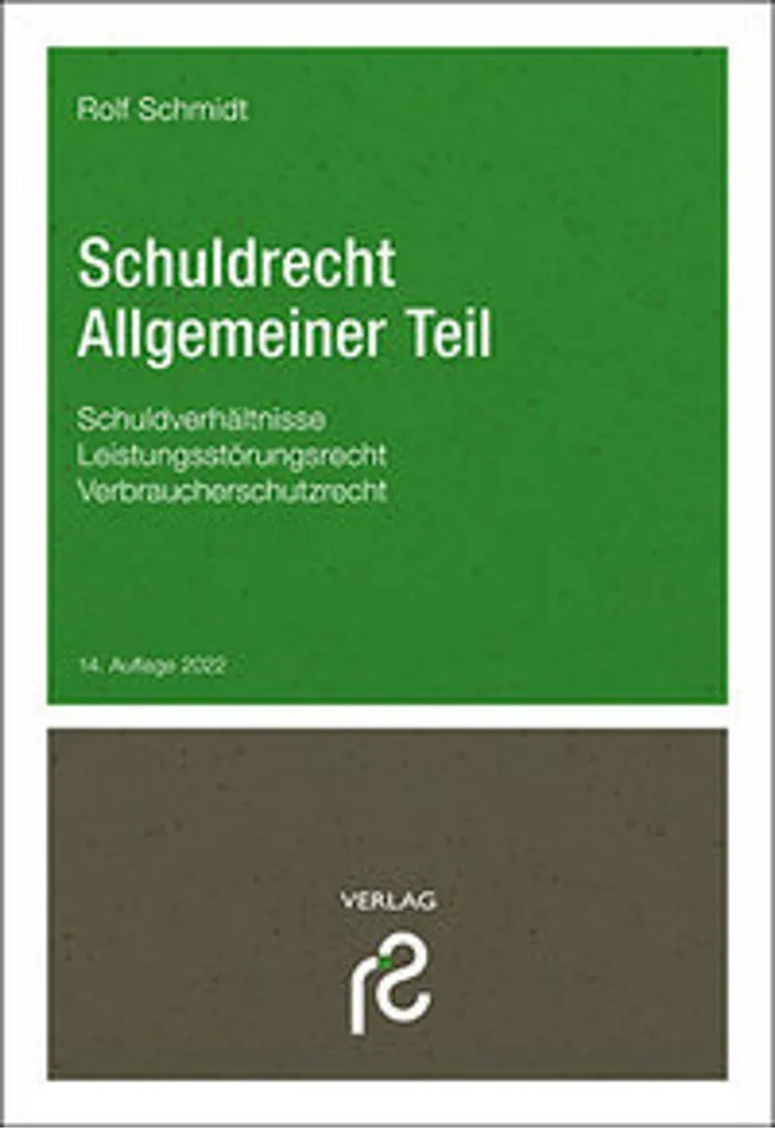 Schuldrecht Allgemeiner Teil : Guide complet avec théorie et pratique