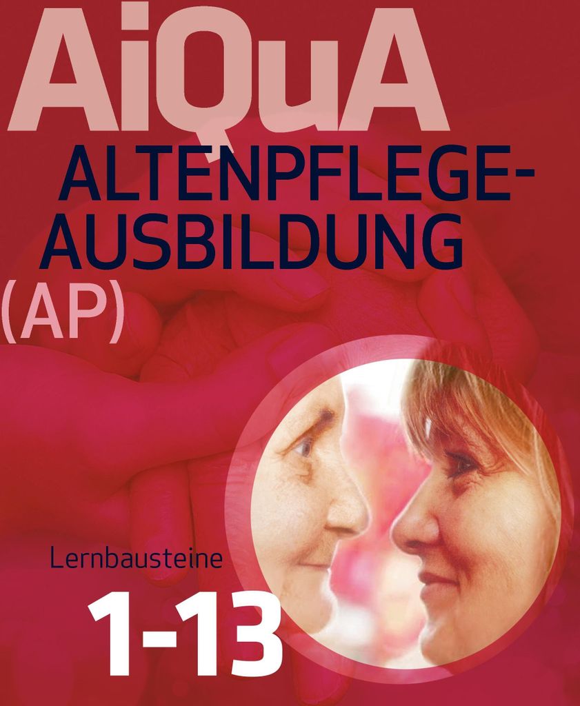 Altenpflege-Ausbildung (AP) Lernbausteine 1-13