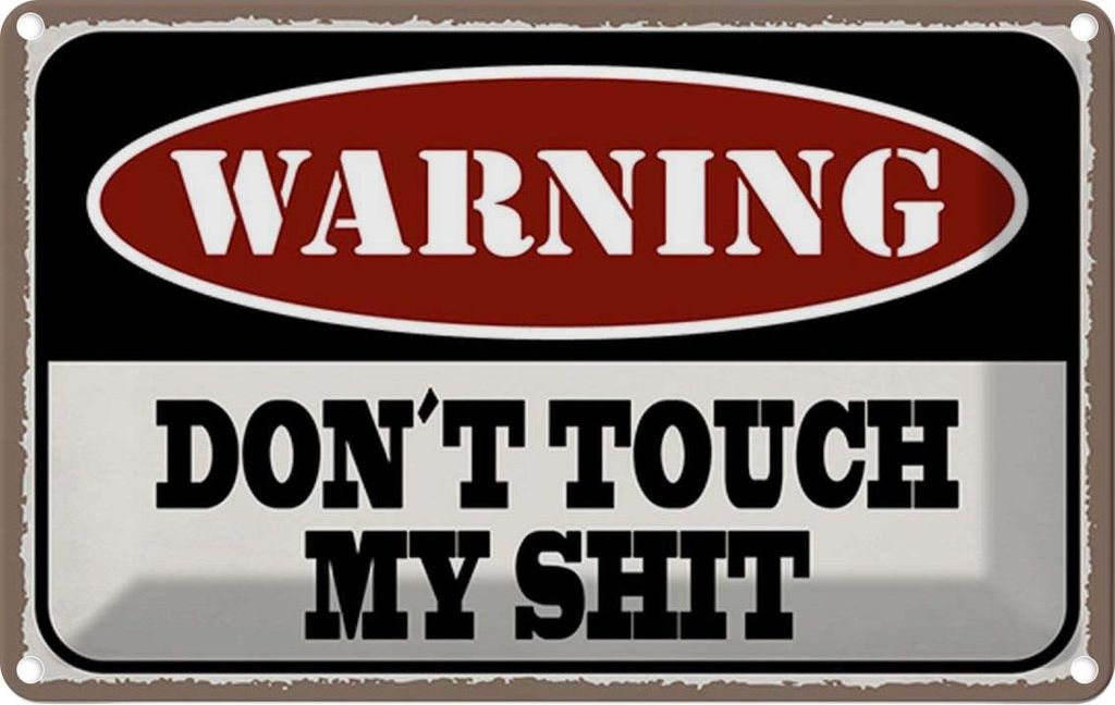 vianmo Blechschild 20x30 cm Warning don ́t touch my shit