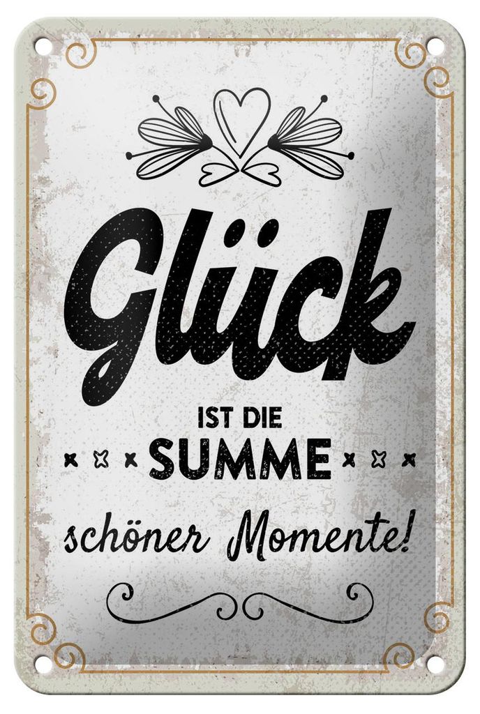 Blechschild Spruch 12x18 cm Glück ist die Summe schöner Momente Deko Schild
