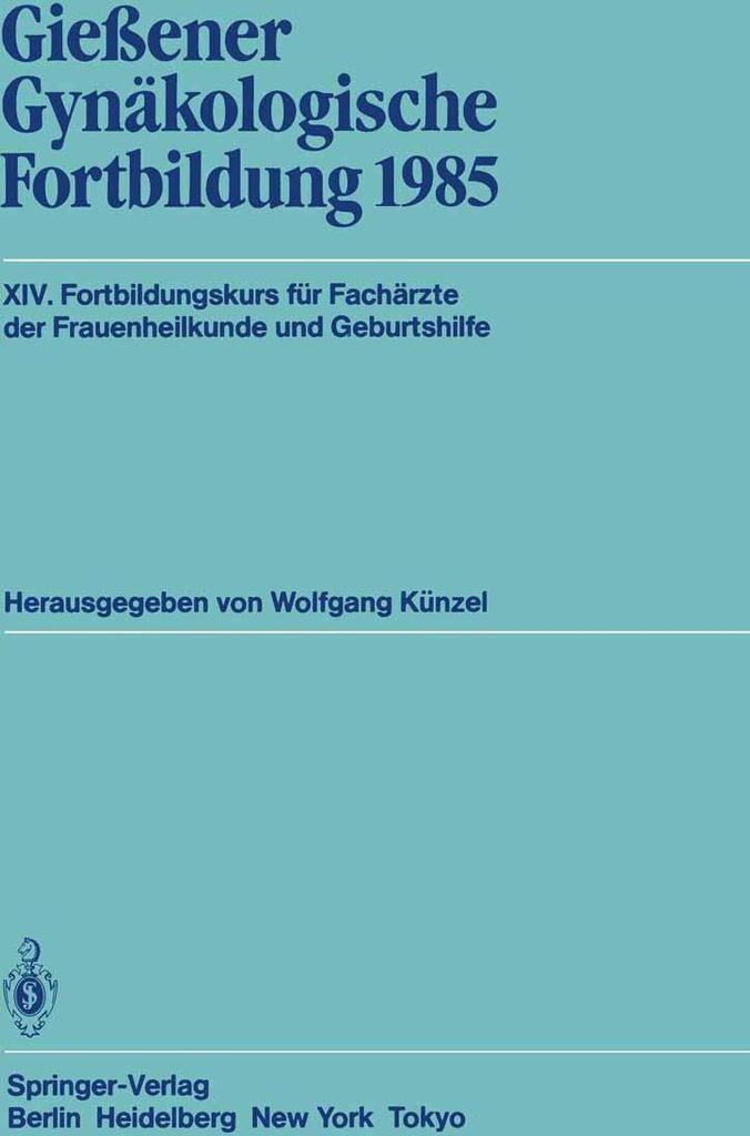 Gießener Gynäkologische Fortbildung 1985
